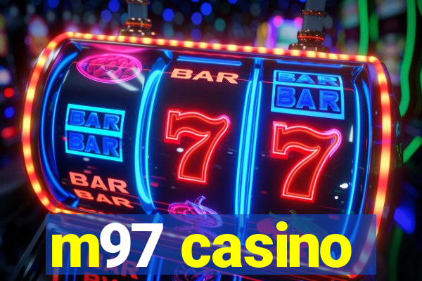 m97 casino